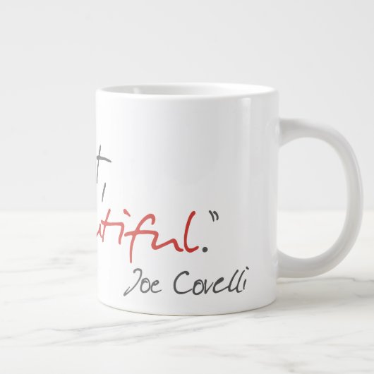 "Guten Morgen, schön" zitiert Joe Covelli Tasse (Rechts)