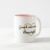 Guten Morgen schöne Tasse - viel Spaß (VorderseiteRechts)
