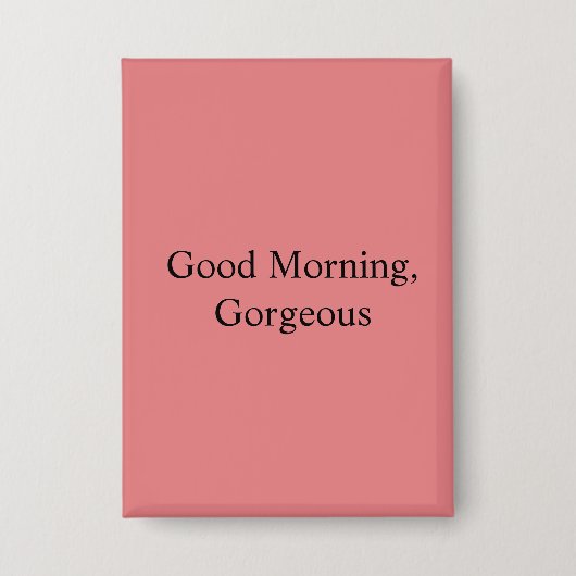 Guten Morgen, Schönheit Button (Vorderseite)