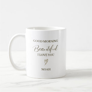 Guten Morgen Schönheit, ich liebe dich Personalisi Kaffeetasse