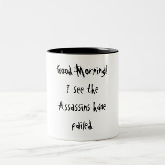 Guten Morgen! , Sehe ich die Meuchelmörder versagt Zweifarbige Tasse