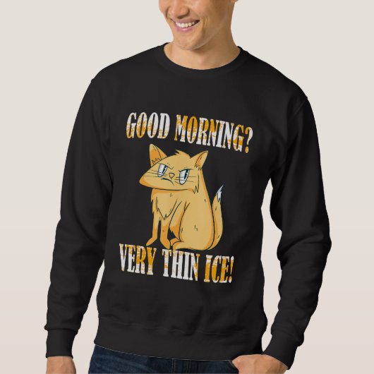 Guten Morgen Sehr dünne Eiscreme Morning Group Cat Sweatshirt (Vorderseite)