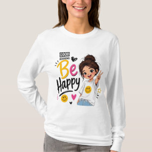 Guten Morgen Sei Glücklich Süßes Mädchen Friedensz T-Shirt