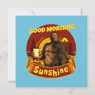 Guten Morgen Sonnenschein Bigfoot Kaffee Humor Kun Feiertagskarte