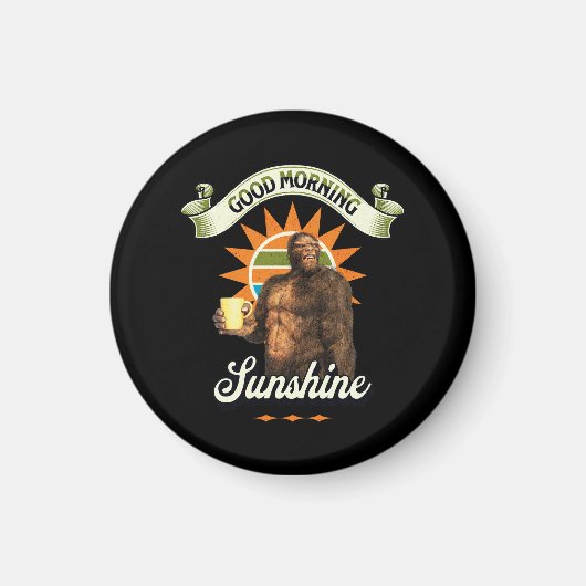 Guten Morgen Sonnenschein Bigfoot trinken Kaffee Magnet (Vorne)