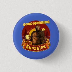 Guten Morgen Sonnenschein Funny Bigfoot Button