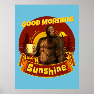 Guten Morgen Sonnenschein Funny Bigfoot Kaffee Poster