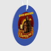 Guten Morgen Sonnenschein Funny Bigfoot Ornament (Vorderseite)