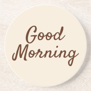 Guten Morgen Untersetzer - Minimalistische Beige K