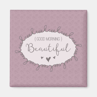 Guten Morgen wunderschön inspirierend Magnet