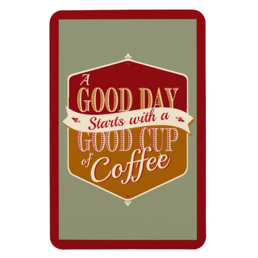 Guten Tag, guter Kaffee Magnet (Vertikal)