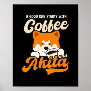 Guten Tag starten mit Kaffee Akita Design Akita Hu Poster