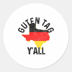 Guten Tag Y'all Lustiges Texas Deutschland Deutsch Runder Aufkleber