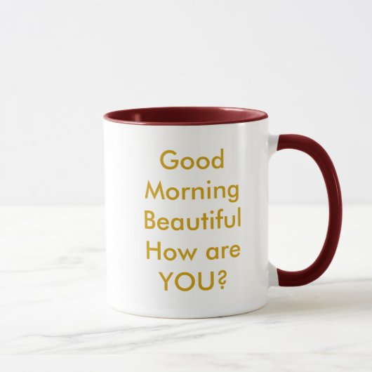 Gutenmorgen BeautifulHow sind SIE? Tasse (Rechts)