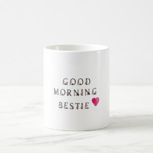 gutenmorgen bestie Geschenk zu meinem besten Kaffeetasse