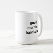 Gutenmorgen-hübsche Tasse (VorderseiteRechts)