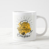 Gutenmorgen mein Sonnenschein Jumbo-Tasse (Rechts)