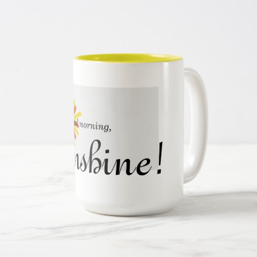 Gutenmorgen, Sonnenschein! Tasse (VorderseiteRechts)