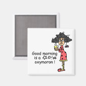 GutenmorgenOxymoron Magnet (Vorderseite/Rückseite)