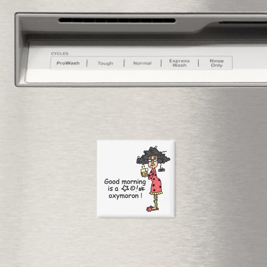 GutenmorgenOxymoron Magnet (In Situ (Geschirrspüler))