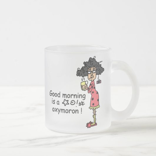 GutenmorgenOxymoron Mattglastasse (Rechts)