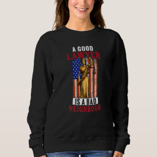 Guter Anwalt ist schlechter Anwalt Anwalt Graphic Sweatshirt