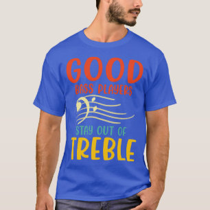 Guter Bassspieler Bleibe aus dem zarten Bassisten T-Shirt