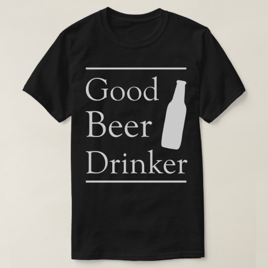 Guter Bier Drinker T-Shirt (Design vorne)