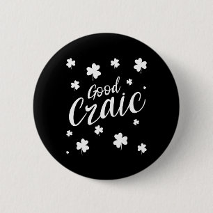 Guter Craic Spaß Irischer Slang Shamrocks St Patri Button