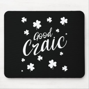 Guter Craic Spaß Irischer Slang Shamrocks St Patri Mousepad