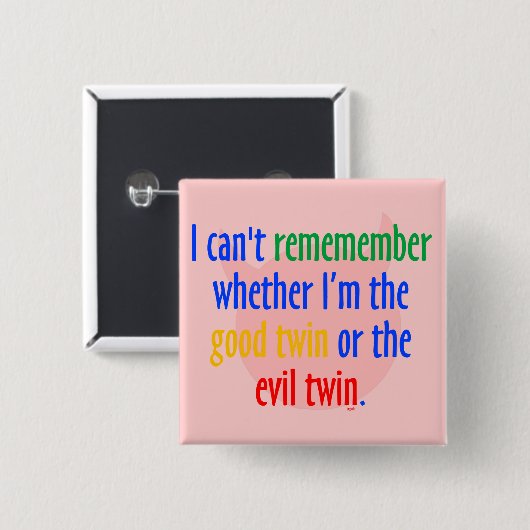 guter Doppel- oder Übel-Zwilling? Button (Vorne & Hinten)