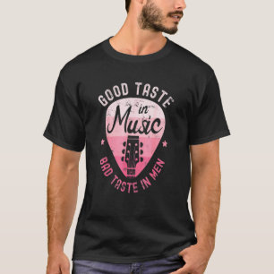Guter Geschmack in Musik Schlechter Geschmack Männ T-Shirt