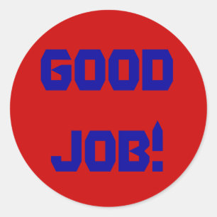 Guter Job! Runder Aufkleber