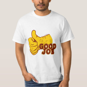Guter Job T-Shirt