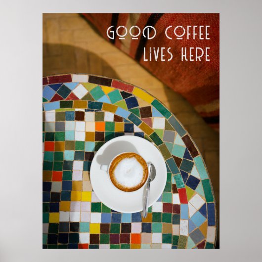 Guter Kaffee lebt hier, Kaffee-Foto Poster (Vorne)