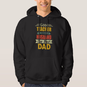 Guter Lehrer besser Ehemann der beste Vater für Va Hoodie