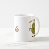 Guter Morning Pickle Cartoon-Charakter Kaffeetasse (VorderseiteRechts)