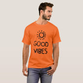 Guter Vibes-T - Shirt (Vorne ganz)