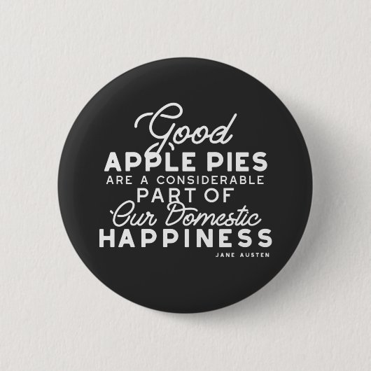 Gutes Apple Pies-Zitat Button (Vorderseite)