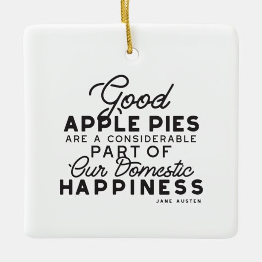 Gutes Apple Pies-Zitat Keramikornament (Vorderseite)