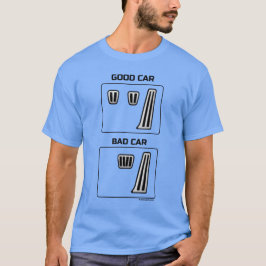 Gutes Auto, schlechtes Auto T-Shirt