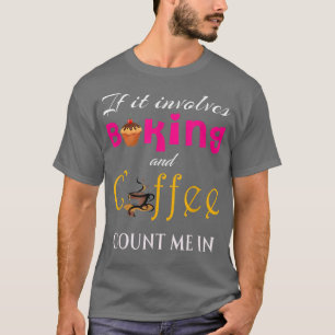 GUTES BAKING COFFEE COOKING CAFFEINE LOVERBUCH T-Shirt
