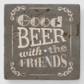 Gutes Bier mit Freunden Stone Untersetzer (Vorderseite)