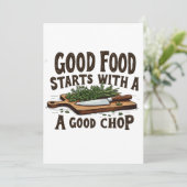 Gutes Essen beginnt mit einem guten Chop of Kitche Dankeskarte (Stehend Vorderseite)