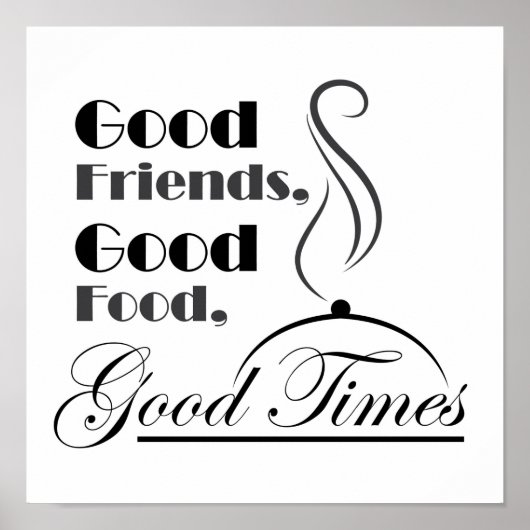 Gutes Essen, gute Freunde, gutes Timesdesign Poster (Vorne)