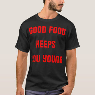Gutes Essen hält dich jung Retro T-Shirt