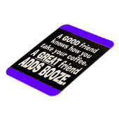 GUTES FREUND BESTES KAFFEE ADD BOOZE LUSTIGE SPRÜC MAGNET (Linke Seite)