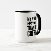 Gutes Geschenk für Ehemann Ehefrau heißer als mein Tasse (VorderseiteRechts)