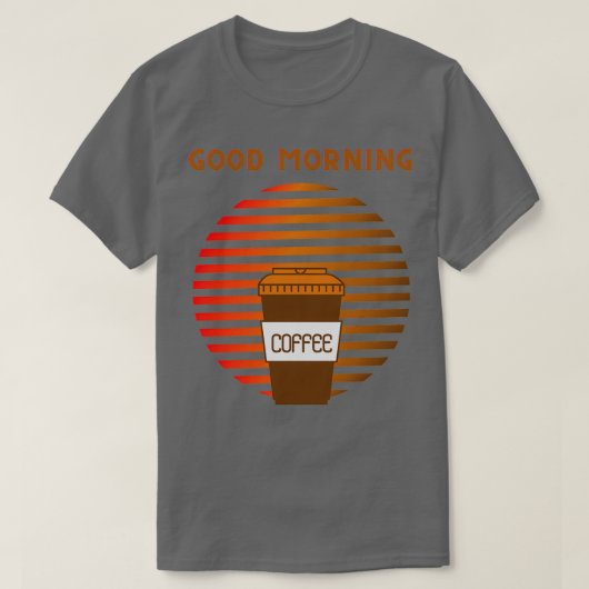 GUTES KAFFEEMANZEICHEN AM MORGEN STEIGENDE SONNE 2 T-Shirt (Design vorne)