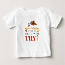 Gutes kommt denen, die Blume Verlasst Baby T-shirt